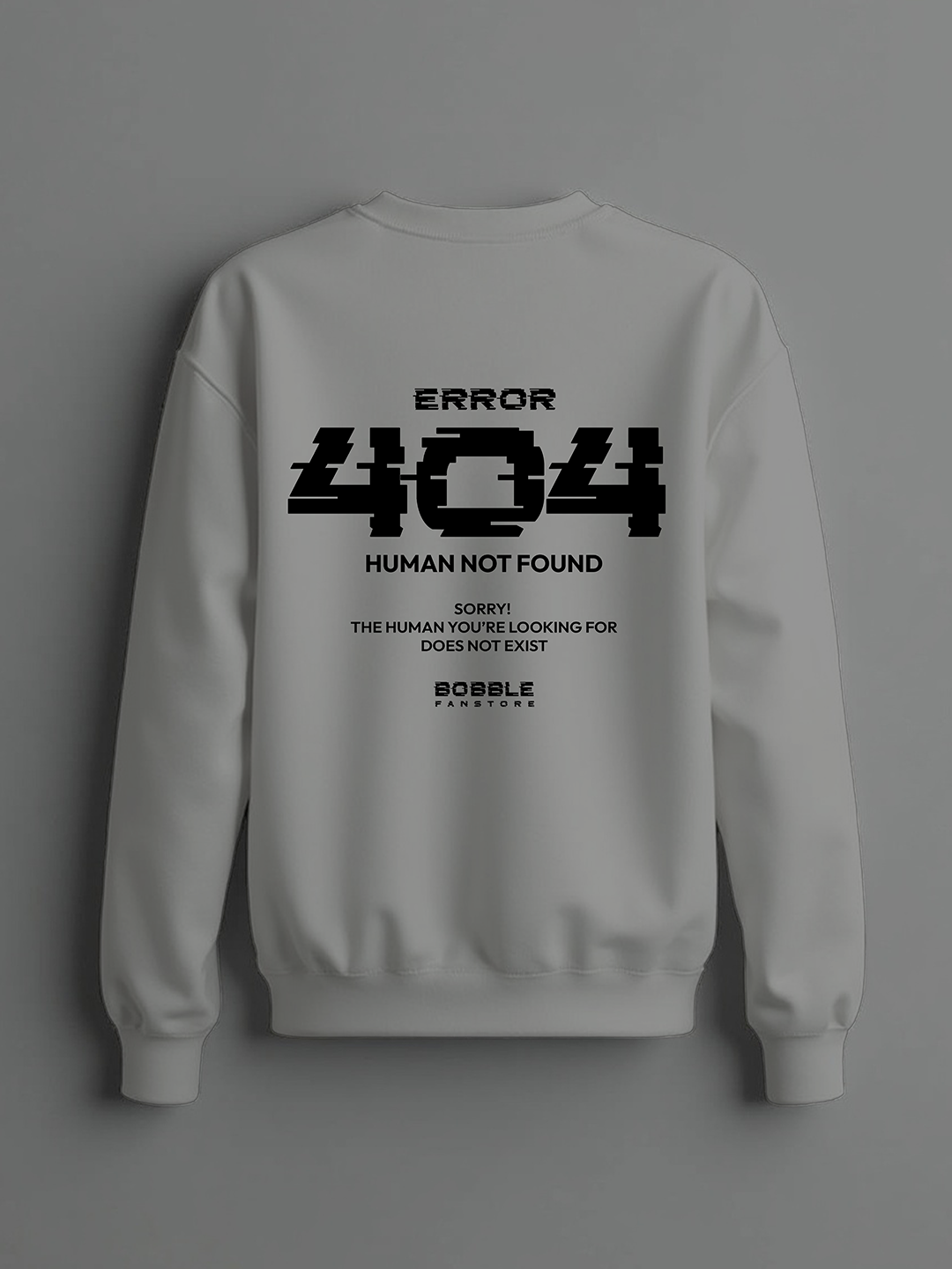 Error 404 Human Not Found Sweatshirt in Grey - Funny Tech Hoodie for All For Women