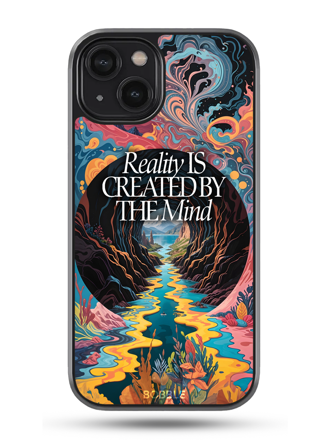 Psychedelic Art Phone Cover - 'Reality is Created by the Mind' Quote